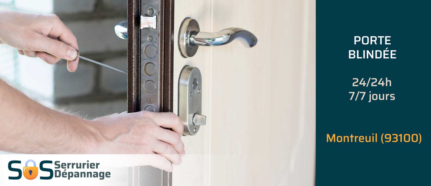 Serrurier porte blindée Montreuil (93100)